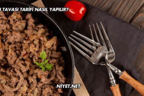 Van Tavası Tarifi Nasıl Yapılır?