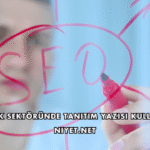 Sağlık Sektöründe Tanıtım Yazısı Kullanımı