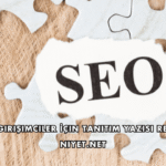 Yeni Girişimciler İçin Tanıtım Yazısı Rehberi